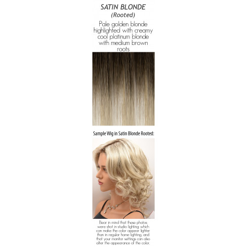  
Please select a color: Satin Blonde Rooted